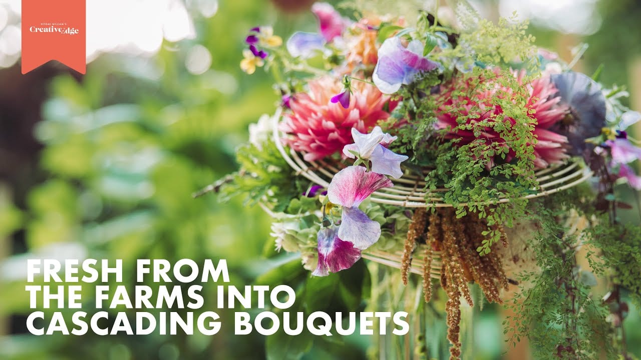 FRESH FROM THE FARMS INTO CASCADING BOUQUETS / Creative Edge September 2020 Video!
