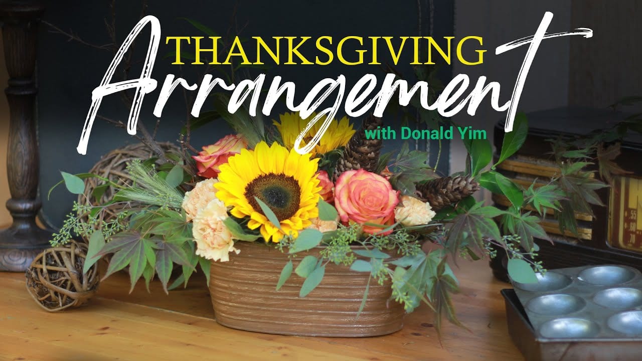 Thanksgiving Arrangement with Donald Yim