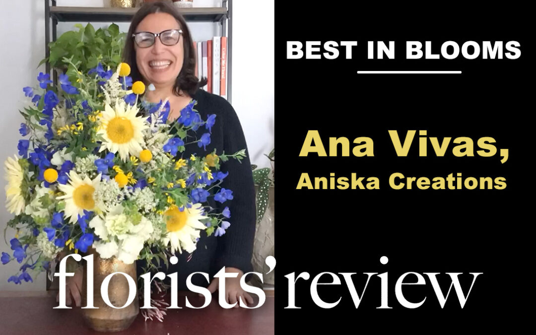 Best in Blooms May 2021 Finalist Ana Isabel Vivas with Aniska Creations