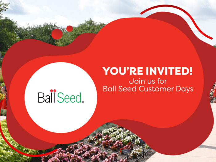 Ball Seed Customer Days, July 28 & 29 Florists' Review